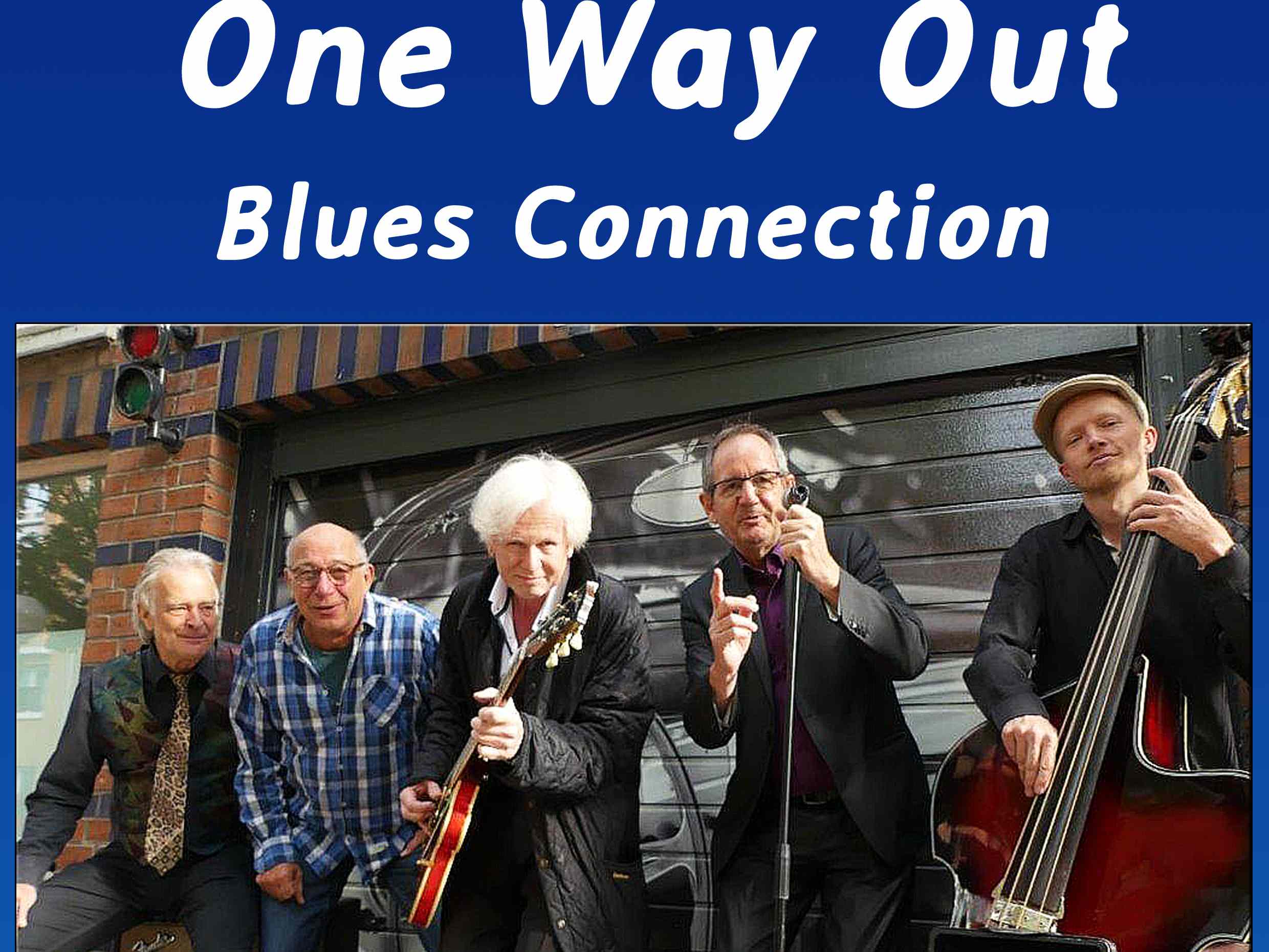 Konzert One Way Out Blues Connection