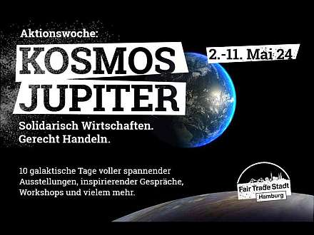 Aktionswoche KOSMOS Jupiter — Solidarisch Wirtschaften. Gerecht Handeln.