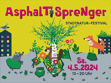 Stadtnatur-Festival »Asphaltsprenger«