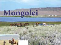 Mongolei - Berge, Steppe und Wüste. Nomaden, ihre Herden und die Bodenschätz. Geschichte und Gegenwart